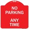 Signmission Designer Series No Parking Anytime, Red & White Heavy-Gauge Aluminum Sign, 18" x 18", RW-1818-9965 A-DES-RW-1818-9965 - alternate 1